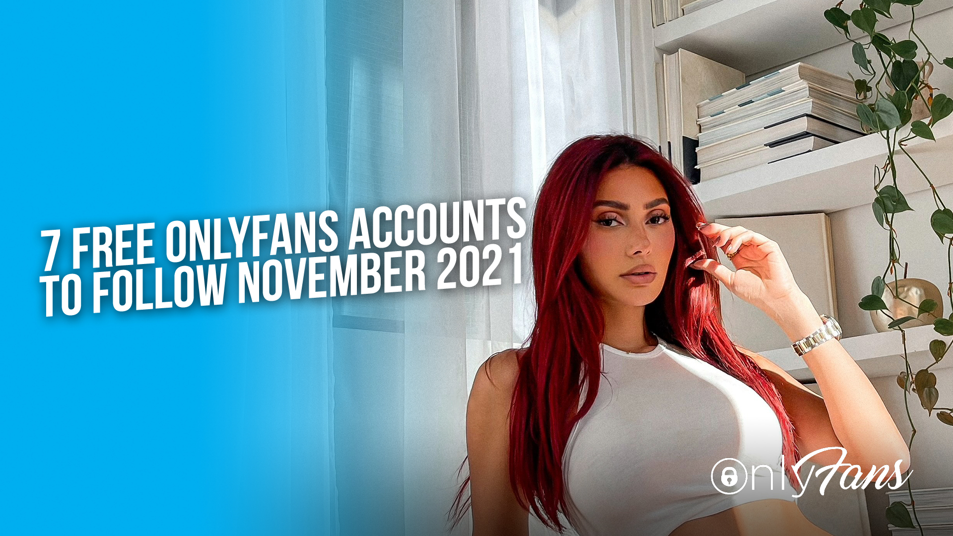 7-free-onlyfans-accounts-to-follow-november-2021